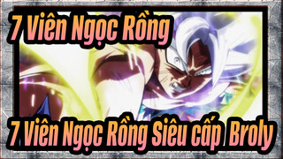 7,Viên,Ngọc,Rồng|[The,Movie]7,Viên,Ngọc,Rồng,Siêu,cấp:,Broly-[Blizzard]