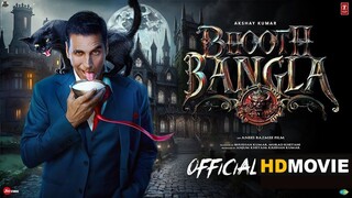 Bhooth Bangla - Full Movie | Akshay Kumar, Vidya Balan, Paresh Rawal, Priyadarshan | 2024 New Movie