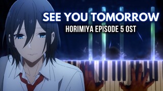 Horimiya Episode 5 OST - "See you tomorrow" [Piano Cover]