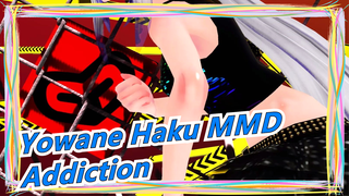 Yowane Haku MMD- Addiction