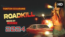 Roadkill 2024 SUB INDO