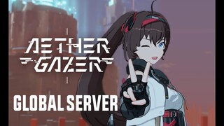 CBT AETHER GAZER GLOBAL SERVER | FIRST LOOK GAMEPLAY AND GACHA