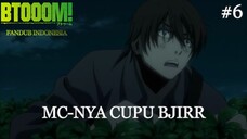 【DUB INDO】MC KOK GINII! 🗿🗿 - BTOOOM! EPS 01 | PART 006