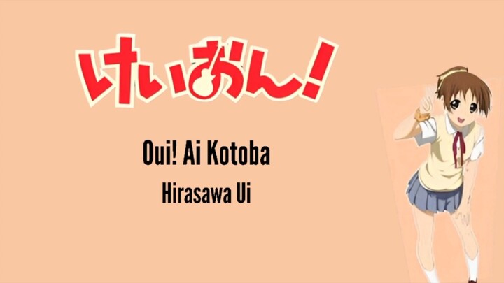 Hirasawa UI Oui! Ai Kotoba ( Kanji / Romanji / Indonesia )