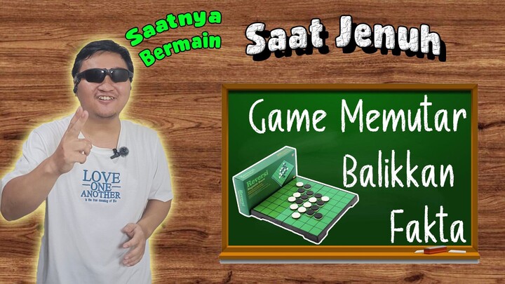 【Tutorial Game】REVERSI - Game Memutar Balikkan Fakta ⚪⚫