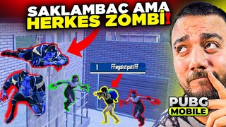 AŞŞŞŞIRI ZOR SAKLAMBAÇ! HERKES ZOMBİ!! 😂PUBG Mobile