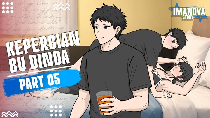 KEPERGIAN BU DINDA PART 5 -Drama Animasi