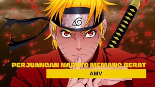 PERJUANGAN NARUTO MEMANG BERAT