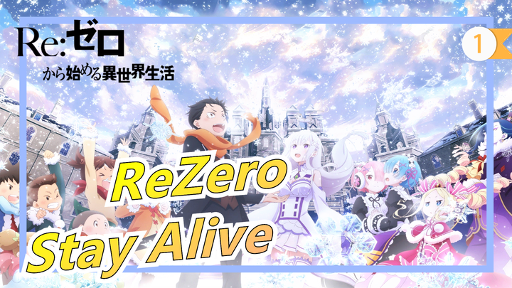 [ReZero] How Many People Have Cried For the Song "Stay Alive"?_1