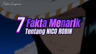 7 Fakta Menarik Tentang Nico Robin 🔥