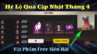 [Garena Free Fire] Hé Lộ Quà Cập Nhật Tháng 4 Miễn Phí Cực Hấp Dẫn.