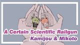 A Certain Scientific Railgun
Kamijou & Mikoto