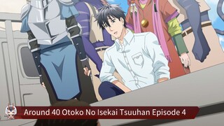 Arafou Otoko no Isekai Tsuuhan Seikatsu Episode 4 Sub Indo