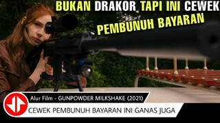 CEWEK CANTIK PEMBUNUH BAYARAN INI SALAH MEMBUNUH TARGETNYA 🔴 Alur Film GUNPOWDER MILKSHAKE (2021)