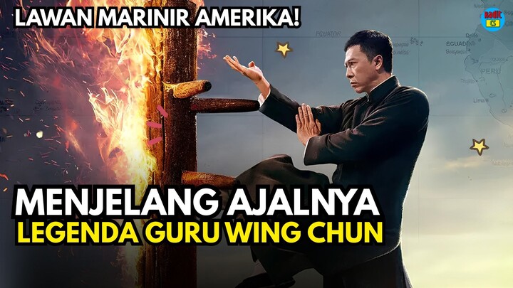 Melawan Penindasan di Amerika Serikat bersama guru besar Wing Chun - Recap Alur Ip Man 4
