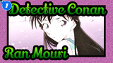 [Detective Conan/Mixed Edit Of Ran Mouri /4K/60 Frames]Sorry,I'm Going To Grab Your Wife_1