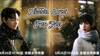 23  对你隐藏的爱 HIDDEN LOVE FOR YOU 2025 ..... ❤️🇨🇳