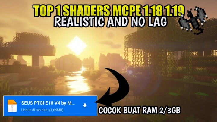 1 SHADER MCPE TERBAIK REALISTIC NO LAG SUPPORT RAM 2GB! 1.18 - 1.19