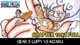 ONE PIECE CHAPTER 1092  FULL - GEAR 5 LUFFY VS KIZARU !!!