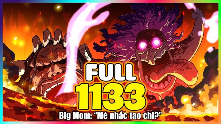 Full One Piece Chap 1133 - 😭 Big Mom bị réo tên! *CHẾT KHÔNG YÊN*