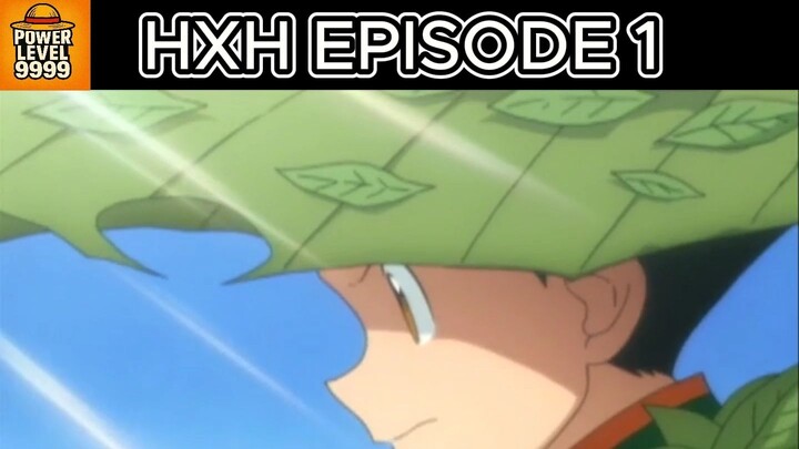 HXH EPISODE 1 - Tagalog Dub