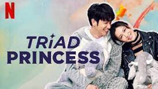 Triad Princess Ep.6