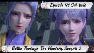 [ EPISODE 172 ] Battle Through The Heavens Season 5 - 1080p Super Duper HD Sub Indo