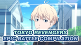 Epic Battle Compilation | Tokyo Revengers AMV
