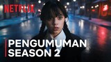 Wednesday Addams | Pengumuman Season 2 | Netflix