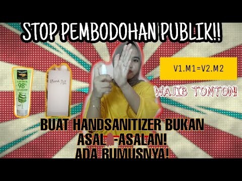 CARA MEMBUAT HAND SANITIZER SESUAI STANDAR WHO!