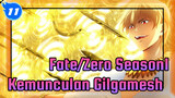 Fate/Zero Season 1: Kemunculan Gilgamesh_11