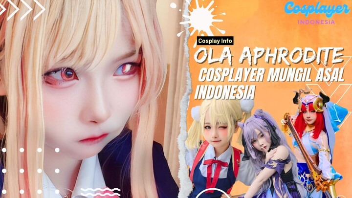 OLA APHRODITE Cosplayer Mungil Asal Indonesia 😍 Kalian Sudah Pada Kenal Belum?