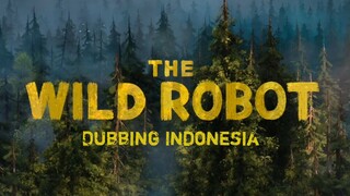 Robot Masuk Hutan - [Fandub Indo] The Wild Robot (2024)