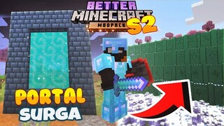 AKU MASUK PORTAL SURGA MISTERIUS INI | Episode 9 | BETTER MINECRAFT SEASON 2