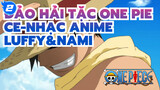Đảo Hải Tặc One Piece-Nhạc Anime
Luffy&Nami_2