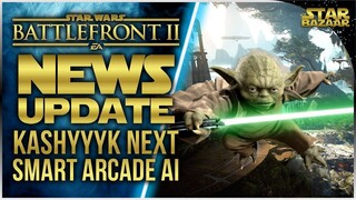 SMART Arcade AI, Month Of Bug Fixes, Capital Supremacy On Kashyyyk | Battlefront 2 Update