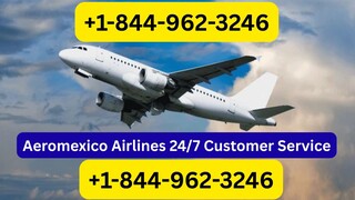Full List of Aeromexico®® Customer Service™ USA Contact Numbers: A Step-by-Step Guide