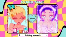 GYARU TALK | VIVINOS [ DUBBING INDONESIA ]