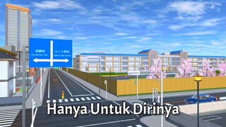 HANYA UNTUK DIRINYA Episode 1 _ SAKURA SCHOOL SIMULATOR