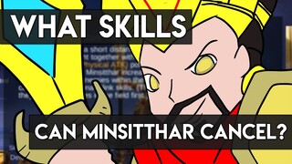 WHAT SKILLS CAN MINSITTHAR CANCEL?
