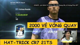 2k vé event mở thẻ +8 HOT cực chất lượng & hat-trick CR7 21TS