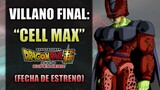 Fecha de ESTRENO en AMERICA y Villano Cell Max CONFIRMADOS | Dragon Ball Super: Super Hero
