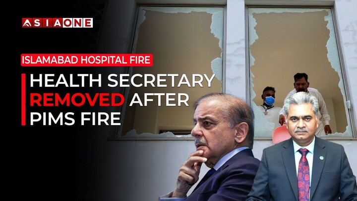 PM Shehbaz Orders Removal of Health Secretary After PIMS Hospital Fire | Asia One News