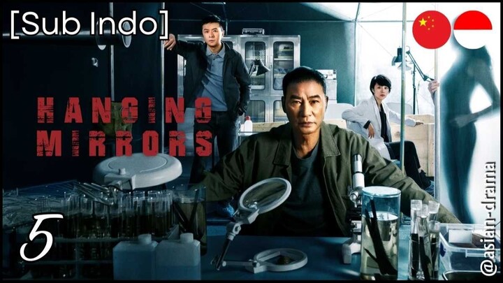 Hanging Mirrors (2025) – Eps. 05 [Sub Indo]