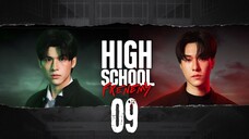 [Thai Series] High School Frenemy | EP 9 | ENG SUB