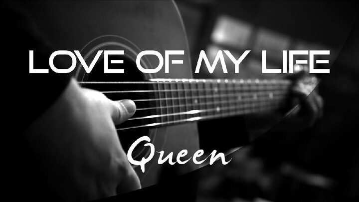 Love of my life •|° By: Queen