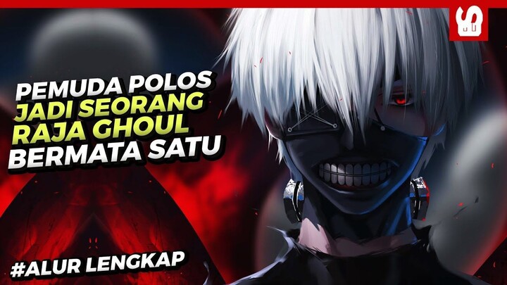 Pemuda Polos Jadi Raja Ghoul Bermata Satu !!! SELURUH ALUR CERITA TOKYO GHOUL HANYA 50 MENIT