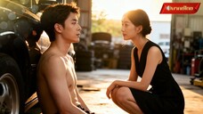 【พากย์ไทยFULL】แผนรักสุดแสบของเธอกลับพลาดเป้า พบช่างซ่อมรถลึกลับ? พร้อมฝันที่เคยผูกพันกันมาไม่รู้จบ💞