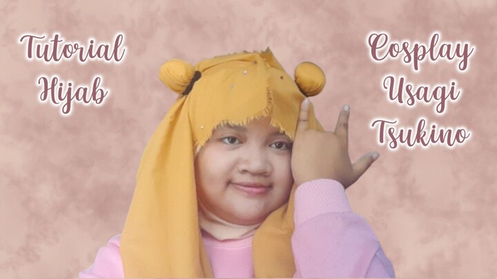 Tutorial Hijab Cosplay Usagi Tsukino - ELLYNAHIKARI♡