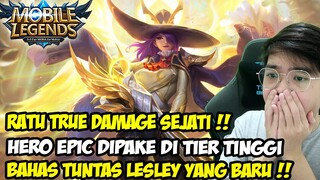 LESLEY RATU TRUE DAMAGE! BAHAS LENGKAP APAKAH LESLEY BISA MASUK META HIGH TIER & DIPAKE PRO PLAYER!